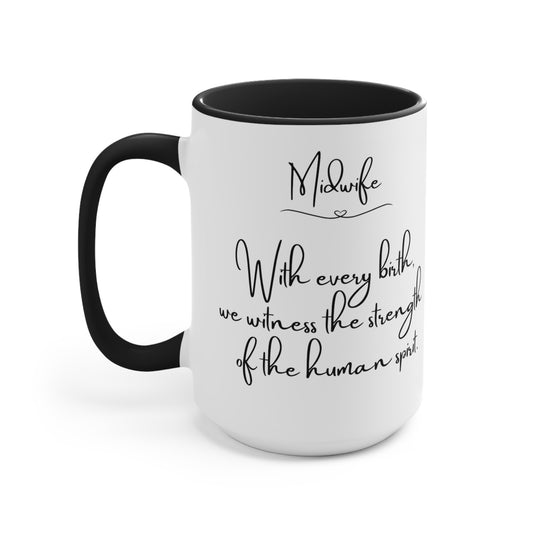 Midwife "Witness strength" Quote Two-Tone Coffee Mug- Black