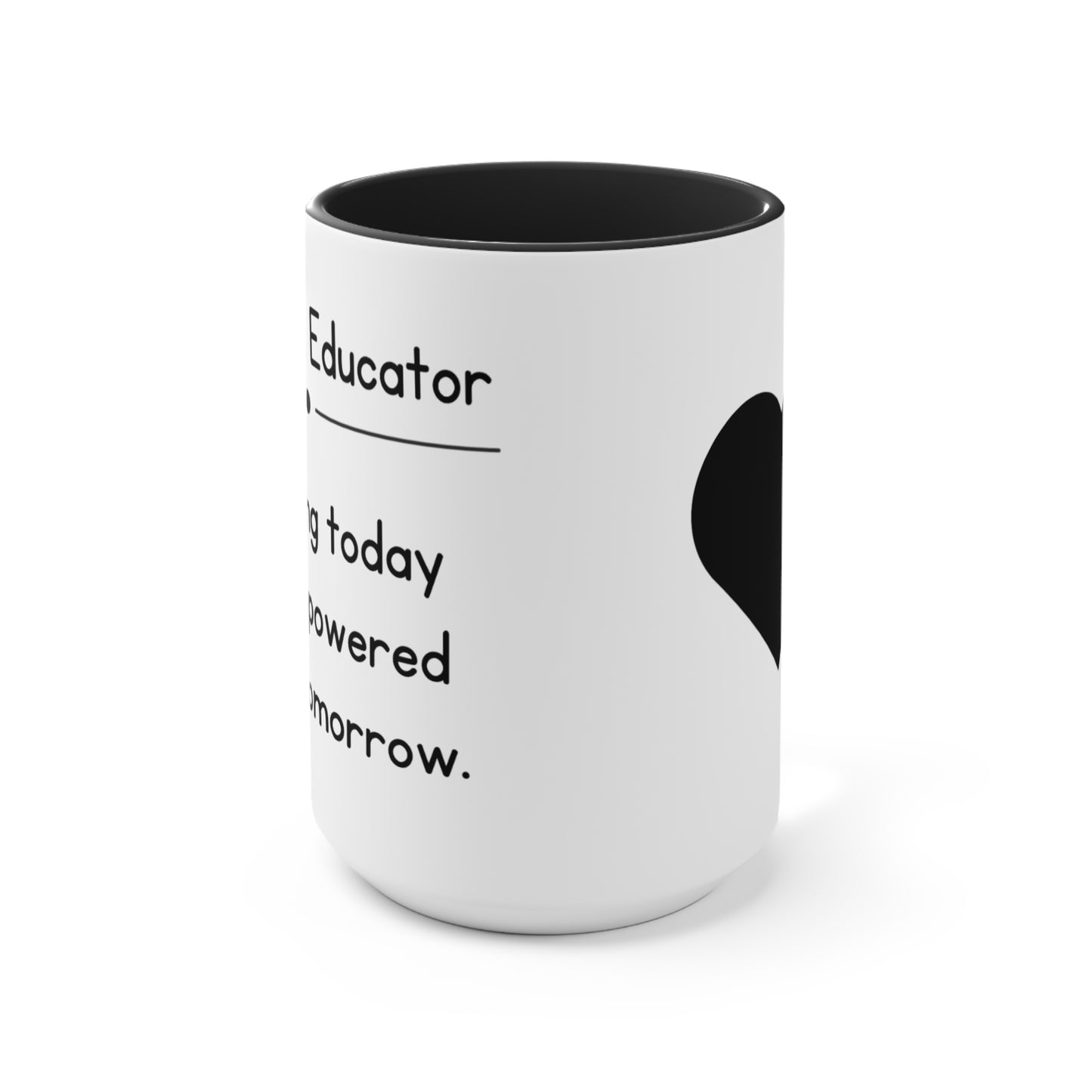 "Empowered births" Childbirth Educator Quote Two-Tone Coffee Mug- Black