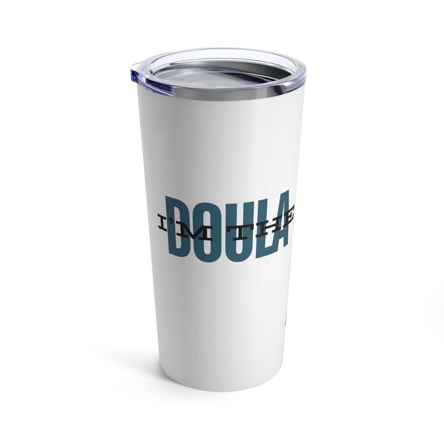 "I'm The Doula" Tumbler 20oz