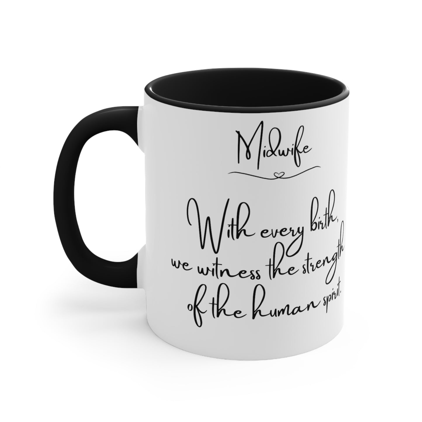 Midwife "Witness strength" Quote Two-Tone Coffee Mug- Black