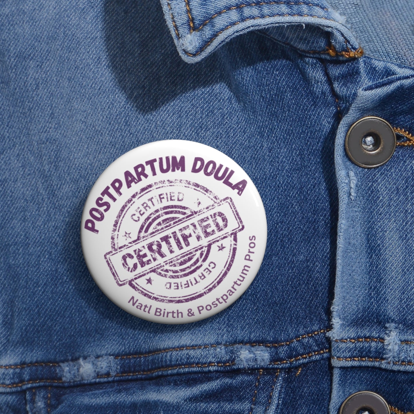 "Certified Postpartum Doula"  Button Pins