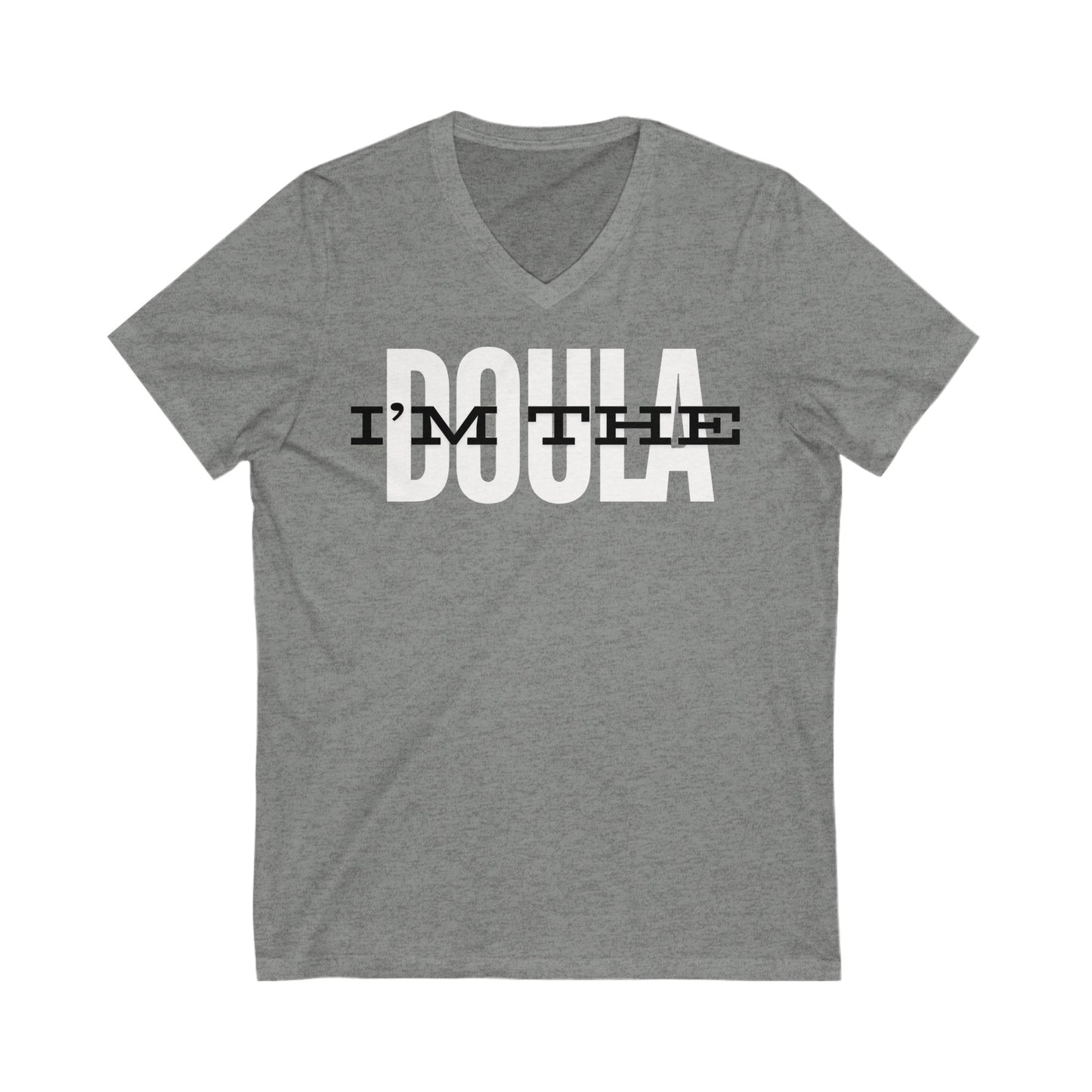 "I’m the Doula" V-Neck T-Shirt- Grey, Blue, Red