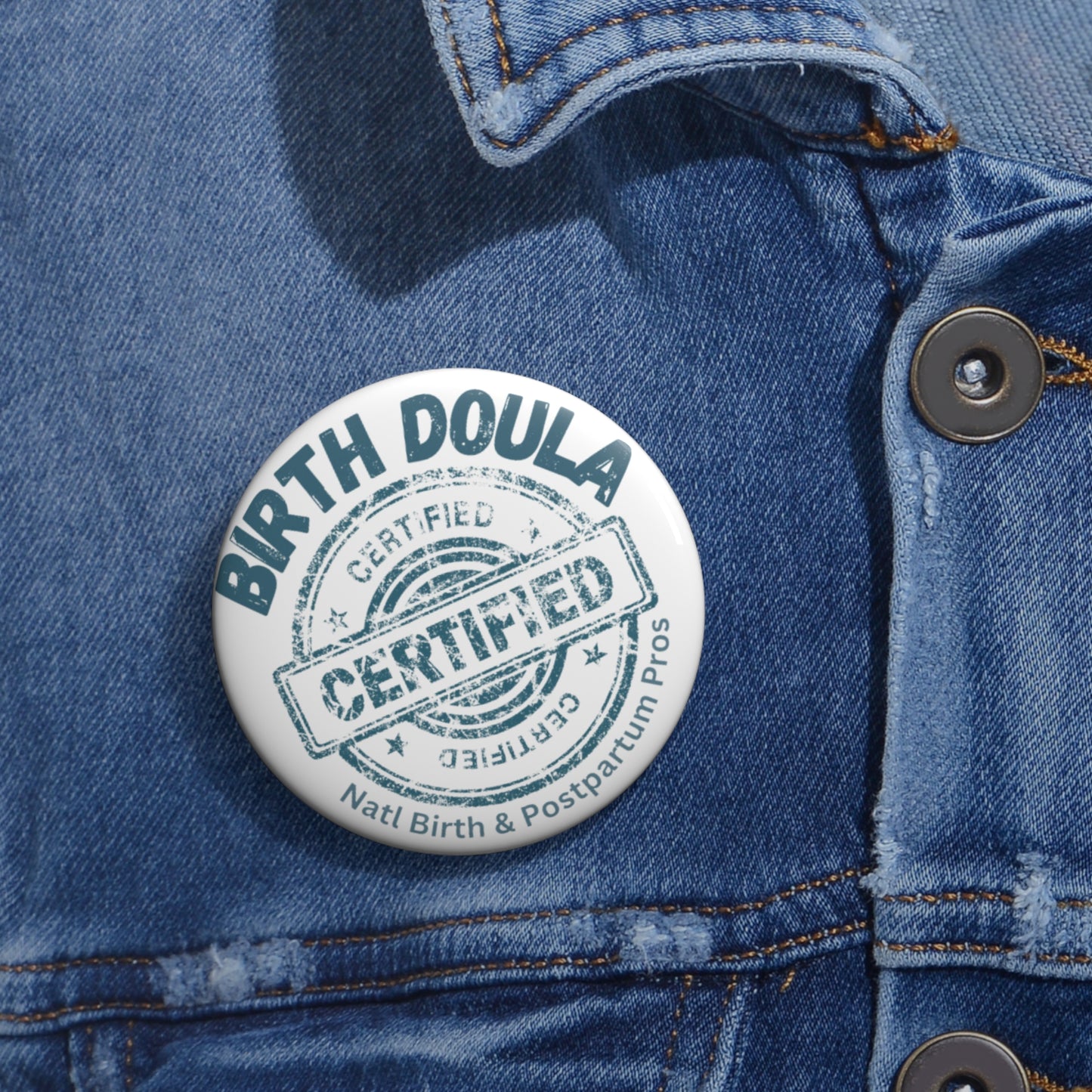 "Certified Birth Doula"  Button Pins
