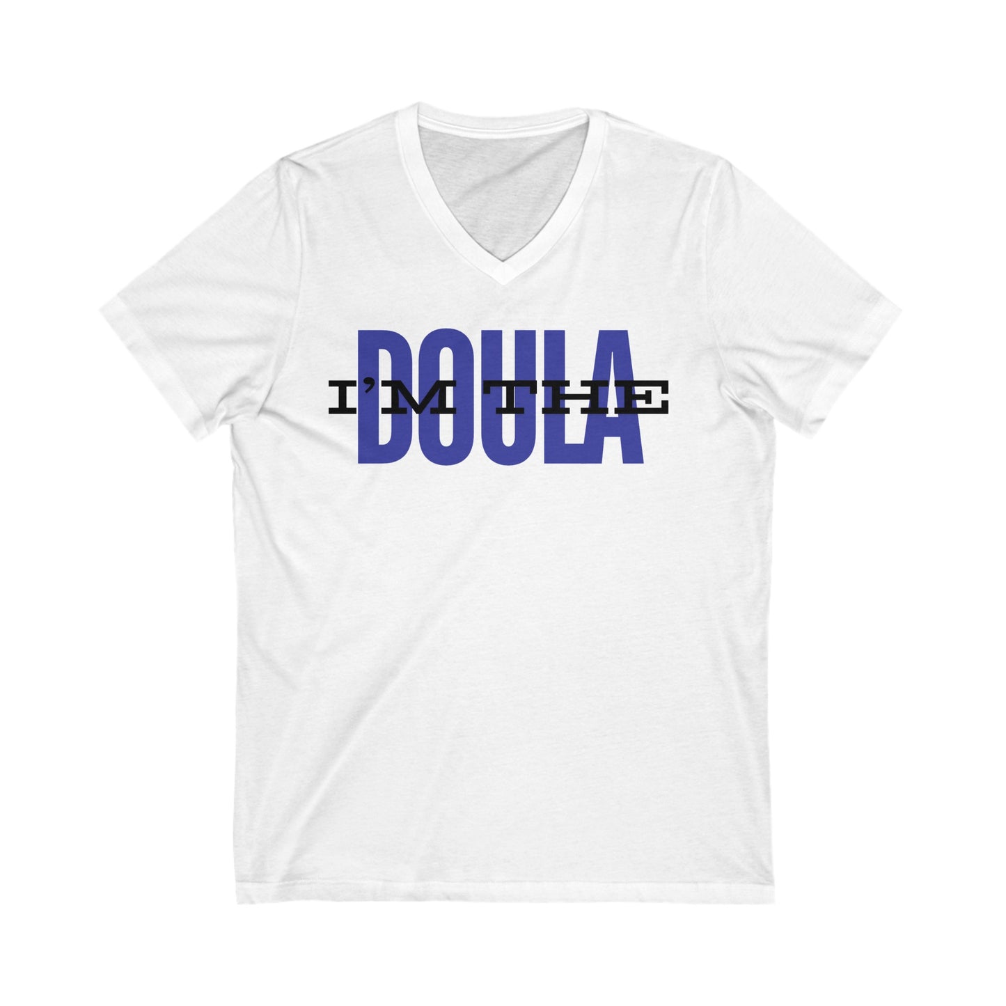 "I’m the Doula" V-Neck T-Shirt- Navy Blue