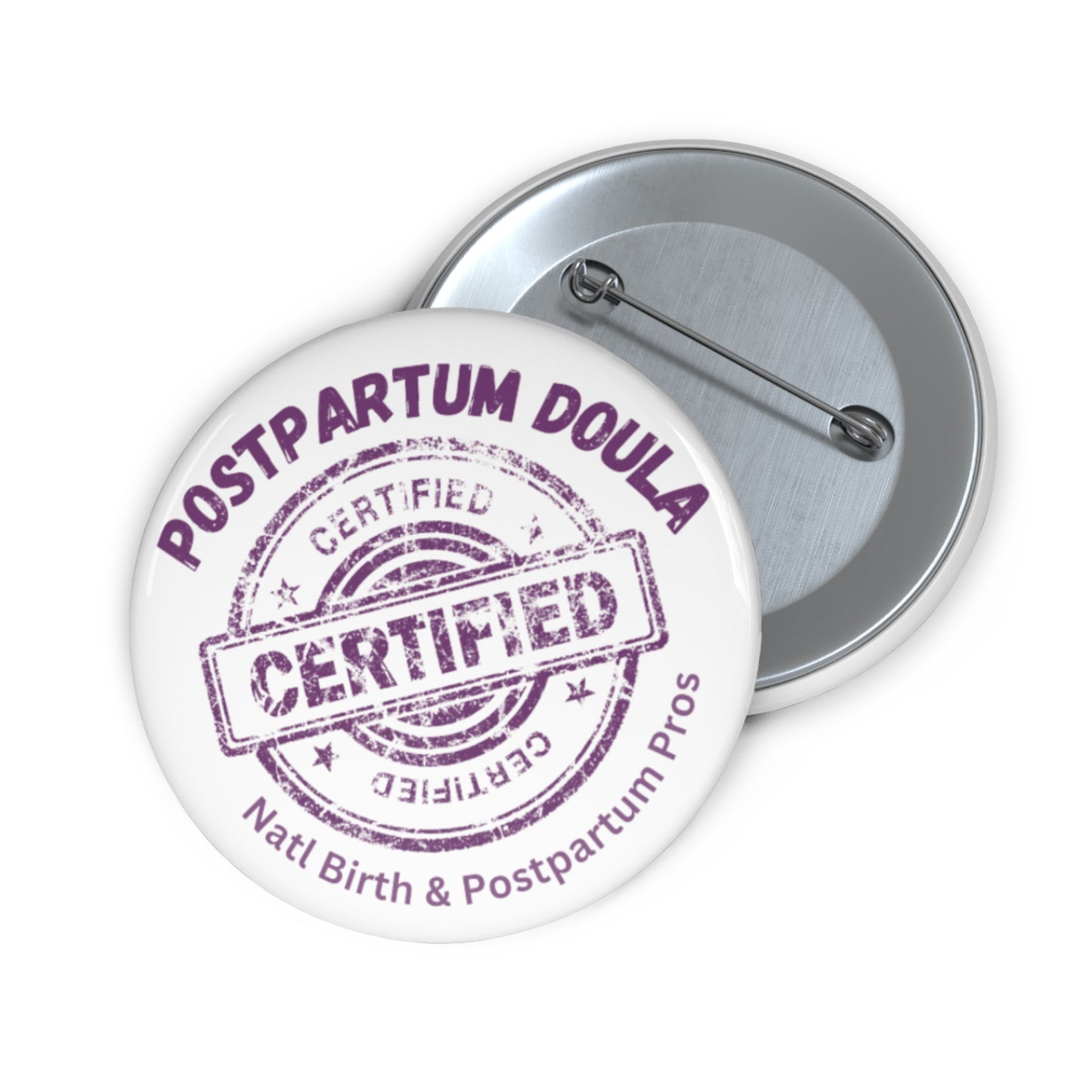 "Certified Postpartum Doula"  Button Pins